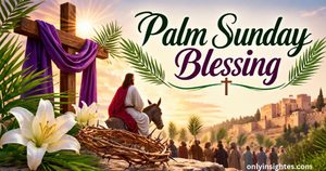 Powerful Palm Sunday Blessing: 100+ Prayers and Wishes