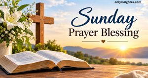 Sunday Prayer Blessing: 100 Heartfelt Messages of Peace